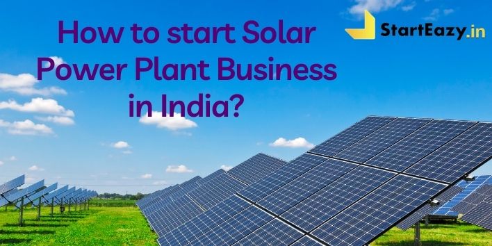 how-to-start-solar-power-plant-business-in-india